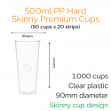 Cups - 500ml PP Hard Skinny Premium Cups (50 pcs)
